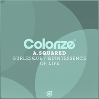 A.Squared - Burlesque / Quintessence Of Life