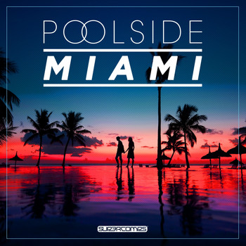 Various Artists - Poolside Miami 2017