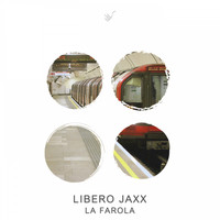 Libero Jaxx - LA FAROLA