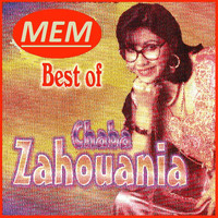 Chaba Zahouania - Best of