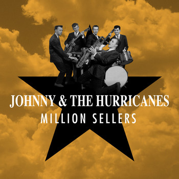 Johnny & the Hurricanes - Million Sellers