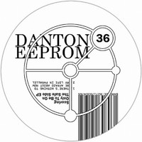 Danton Eeprom - Scoring Only To Be On the Safe Side EP