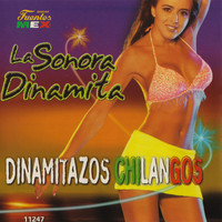 La Sonora Dinamita - Dinamitazos Chilangos