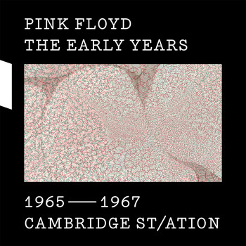 Pink Floyd - 1965-67 Cambridge St/ation