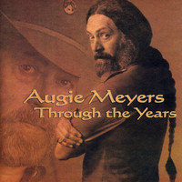 Augie Meyers - Through the Years