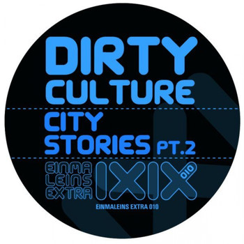 Dirty Culture - City Stories Part 2