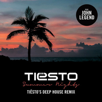 Tiësto - Summer Nights (Tiësto’s Deep House Remix)