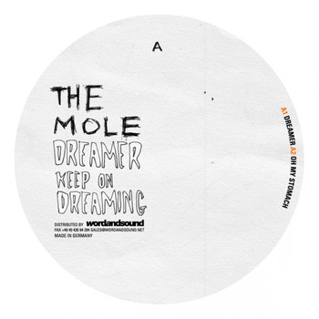 The Mole - Dreamer Keep On Dreaming