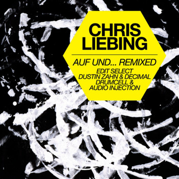 Chris Liebing - Auf und... Remixed