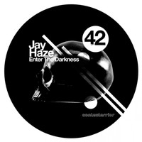 Jay Haze - Enter The Darkness EP