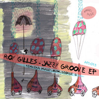 Roy Gilles - Jazzy Groove EP