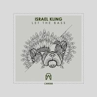 Israel Kling - Let The Bass