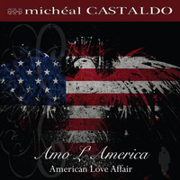 Micheal Castaldo - Amo L'america - American Love Affair