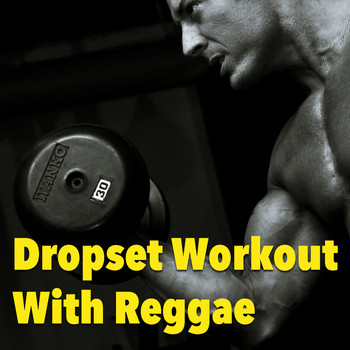 Various Artists - Dropset Workout With Reggae
