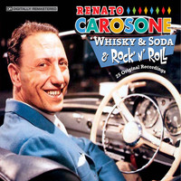 Renato Carosone - Whisky & Soda & Rock 'N' Roll: 25 Original Recordings