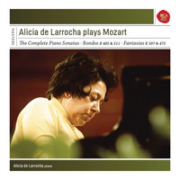Alicia de Larrocha - Alicia de Larrocha Plays Mozart Piano Sonatas, Fantasias and Rondos