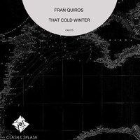 Fran Quiros - That Cold Winter