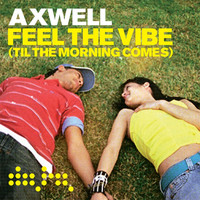 Axwell - Feel the Vibe (Eric Prydz Remix)