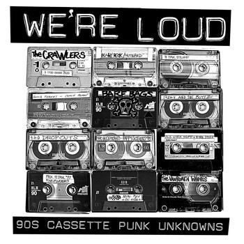 Winners - WE'RE LOUD: 90s Cassette Punk Unknowns (Explicit)