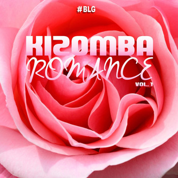 Various Artists - Kizomba Romance, Vol. 1 (Explicit)
