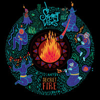 Secret Vibes - Secret Fire