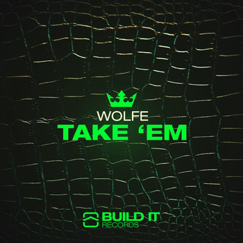 Wolfe - Take 'Em
