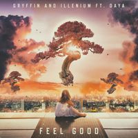 Gryffin, ILLENIUM, Daya - Feel Good