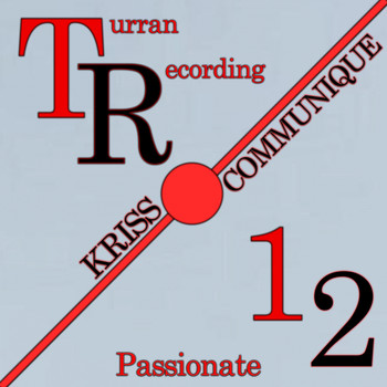Kriss Communique - Passionate