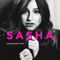 Sasha - Pardonne-moi