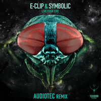Symbolic & E-Clip - Live Your Life Audiotec Remix