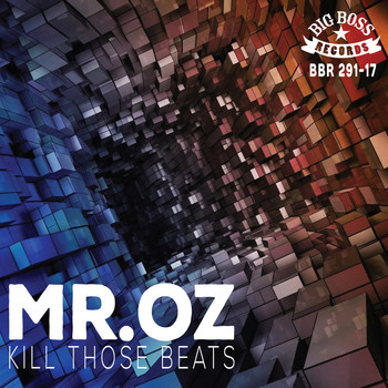 Mr. Oz - Kill Those Beats