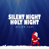 Nelson Eddy - Silent Night, Holy Night