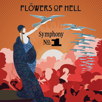 The Flowers Of Hell - Symphony No.1