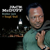 Brother Jack McDuff - Brother Jack + Tough' Duff