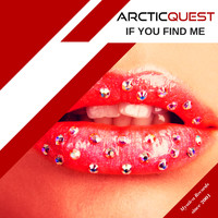 Arctic Quest - If You Find Me (Radio Edit)