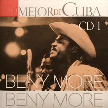 Beny Moré - Lo Mejor de Cuba, Vol. 1