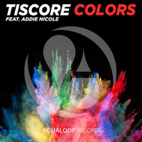 Tiscore - Colors (The Short Mixes)