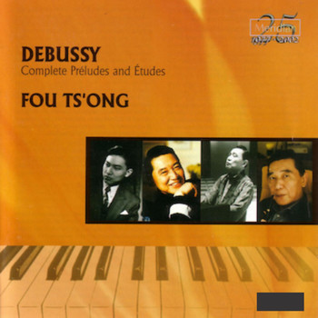 Fou Ts'ong & Claude Debussy - Debussy: Complete Préludes and Études for Piano