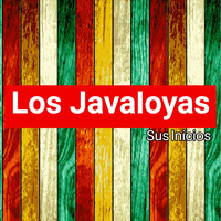 Los Javaloyas - Los Javaloyas: Sus Inicios