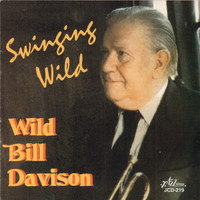 Wild Bill Davison - Swinging Wild
