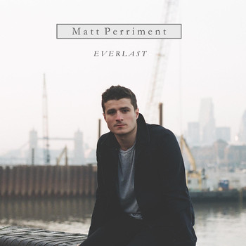 Matt Perriment - Everlast
