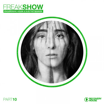 Various Artists - Freak Show, Vol. 10 - Progressive House & Electro Session