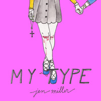 Jen Miller - My Type