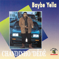Chandinho Dêdê - Baybe Yella
