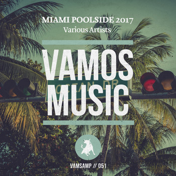 Various Artists - Miami Poolside 2017