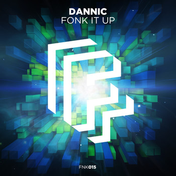 Dannic - Fonk It Up (Extended Mix)
