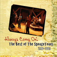 The Spongetones - Always Carry On: The Best If the Spongetones 1980-2005