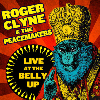 Roger Clyne & The Peacemakers - Live at the Belly Up