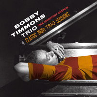 Bobby Timmons - The Bobby Timmons Trio: The Sweetest Sounds (Classic 1960s Trio Sessions)