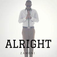 Zamoni - Alright
